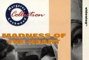Madness of the Heart