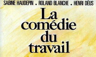La comédie du travail