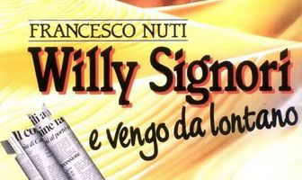 Willy Signori e vengo da lontano