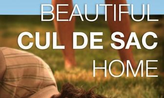 Your Beautiful Cul de Sac Home