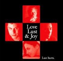 Love, Lust & Joy