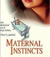 Maternal Instincts