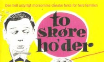 To skøre ho'der