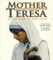 Мать Тереза: Ради божьих бедняков