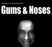 Gums & Noses