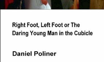 Right Foot, Left Foot or The Daring Young Man in the Cubicle