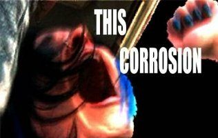 This Corrosion