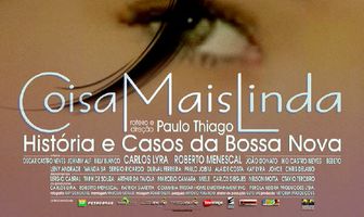 Coisa Mais Linda: Histórias e Casos da Bossa Nova