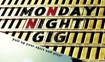 Monday Night Gig
