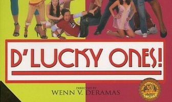 D' Lucky Ones!