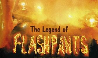 The Legend of Flashpants