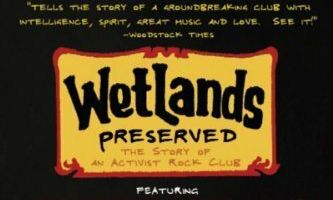 Wetlands Preserved: The Story of an Activist Nightclub