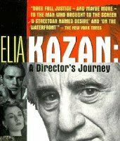 Elia Kazan: A Director's Journey