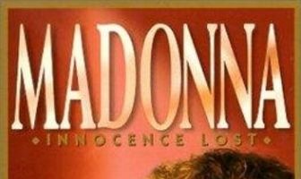 Мадонна: Потерянная невинность