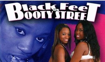 Black Feet on Booty Street