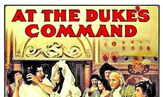 At the Duke's Command
