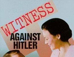 Witness Against Hitler