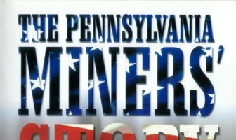 The Pennsylvania Miners' Story