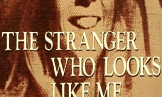The Stranger Who Looks Like Me