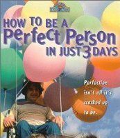How to Be a Perfect Person in Just Three Days