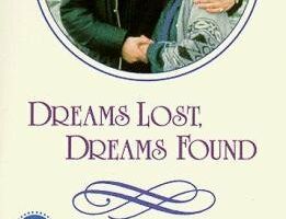 Dreams Lost, Dreams Found