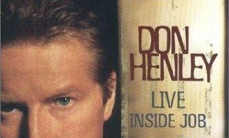 Don Henley: Live Inside Job