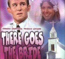 There Goes the Bride