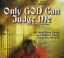 Only God Can Judge Me