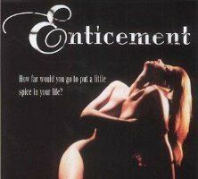 Enticement