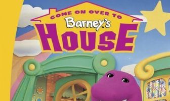 Come on Over to Barney's House