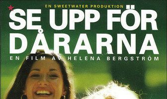 Se upp för dårarna