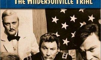 The Andersonville Trial