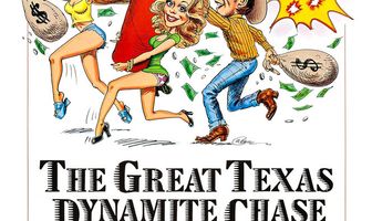Великая техасская погоня с динамитом