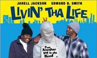 Livin' tha Life