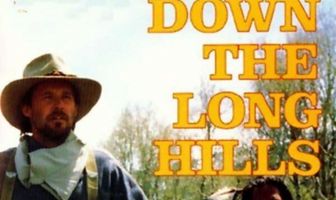 Louis L'Amour's Down the Long Hills