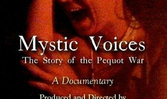 Mystic Voices: The Story of the Pequot War