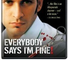 Everybody Says I'm Fine!