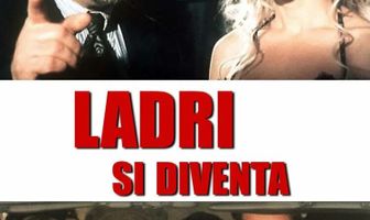 Ladri si diventa
