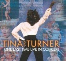 Tina Turner: One Last Time Live in Concert