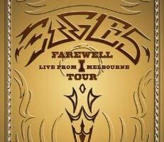Eagles: The Farewell 1 Tour - Live from Melbourne