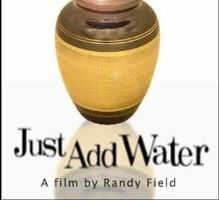Just Add Water