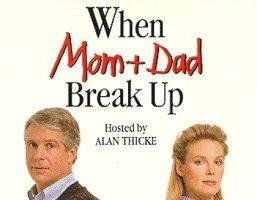When Mom and Dad Break Up