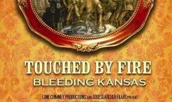 Touched by Fire: Bleeding Kansas