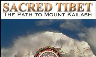 Sacred Tibet: The Path to Mount Kailash