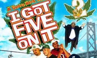 I Got Five on It Too
