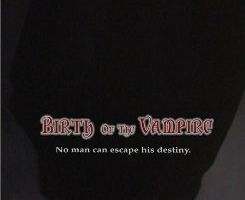 Birth of the Vampire