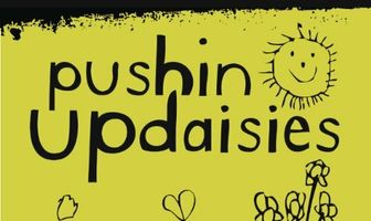 Pushin' Up Daisies