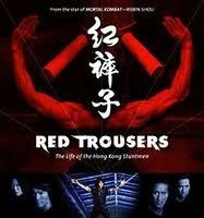 Красные брюки: Жизнь гонконгского каскадера