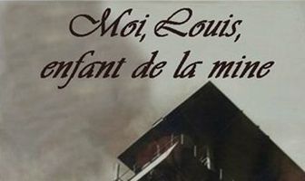 Я, Луи, дитя шахты