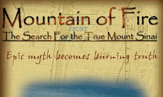 Mountain of Fire: The Search for the True Mount Sinai